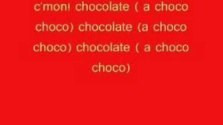 chocolatechoco choco with lyrics [upl. by Akin242]