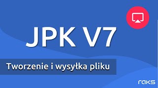 JPK V7  Tworzenie i wysyłka pliku [upl. by Nicolai187]