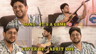 adrit roy song its a game adrit roy song adrit roy song in mithai adrit roy song in sonar sansar [upl. by Bausch]