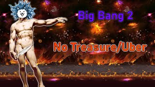 Battle Cats  Big Bang 2 No Cotc TreasureUber [upl. by Llenad]