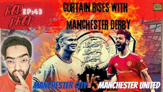 RED PREP Ep 43  RED HOT DERBY TO KICK OFF THE FOOTBALL SEASON   MANCHESTER CITY v MANCHESTER UTD [upl. by Atibat]