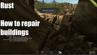 Rust  How To Repair Buildings [upl. by Anaitsirc]