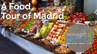 A Food Tour of Madrid [upl. by Imeon686]