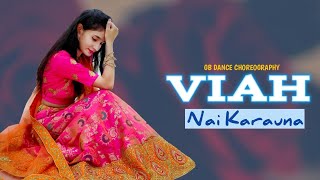 Viah nai karauna  Asees Kaur  Wedding choreography  Dance video by Geeta bagdwal [upl. by Seow]