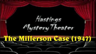 Hastings Mystery Theater quotThe Millerson Casequot 1947 [upl. by Ellehcear]