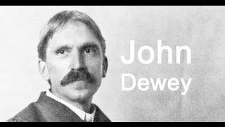 John Dewey [upl. by Muhcan]