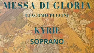 Puccini  KYRIE  Messa di Gloria Soprano [upl. by Einyaj]