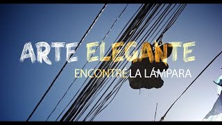 ARTE ELEGANTE  ENCONTRÉ LA LÁMPARA Video Oficial [upl. by Tana]