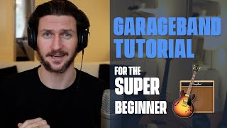 GarageBand Tutorial  Complete Course  Everything You Need To Know For The SUPER Beginner [upl. by Cirdes]