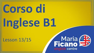 Corso di Inglese B1  Lezione 1315 [upl. by Giwdul973]