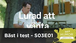 Bäst i test  lurad att vänta [upl. by Ahsilra335]