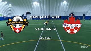 Markham FC White vs Vaughan T4 Dec 16 2023 [upl. by Arima117]