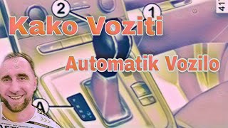 Kako Voziti Automatik Auto [upl. by Anzovin892]