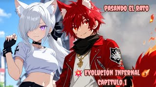 💥 Evolución infernal ☄️  Capitulo 1 quotpasando el ratoquot [upl. by Launame539]