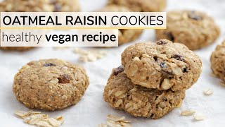 OATMEAL RAISIN COOKIES  healthy vegan recipe [upl. by Inavoy]