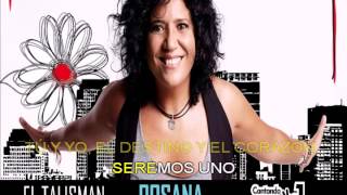 EL TALISMAN KARAOKE CON LETRA  ROSANA  KARAOKES CANTO TAC [upl. by Aimak]