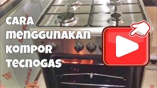 Cara Menggunakan Kompor Tecnogas [upl. by Jaret889]