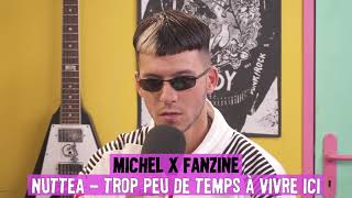 Nuttea  Trop Peu De Temps A Vivre Ici Michel Cover [upl. by Aehsan64]