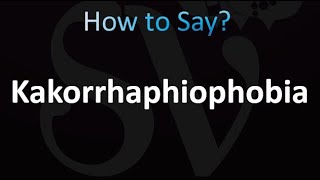 How to Pronounce Kakorrhaphiophobia correctly [upl. by Arihsat]