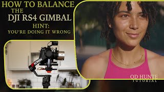 How To Balance the DJI RS4 RS4 Pro Gimbal  Hint Youre Doing it Wrong [upl. by Airdnaxela]