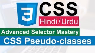 CSS PseudoClasses Selectors Tutorial in HindiUrdu [upl. by Durnan]