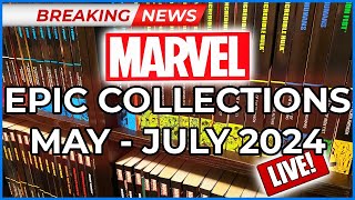 Breaking News Marvel Epic Collections May 2024 to July 2024 Classic amp Modern Epics [upl. by Christmann]