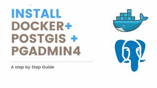 How to Install PostGIS and PgAdmin4 with Docker Easily [upl. by Pergrim]