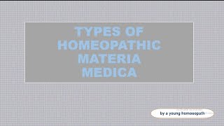 TYPES OF HOMOEOPATHIC MATERIA MEDICA  introduction or history part materia Medica lecture [upl. by Idnam]