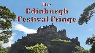 Edinburgh Festival Fringe  the greatest show on Earth [upl. by Dorisa471]