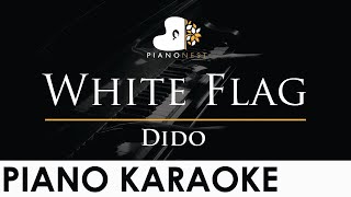 Dido  White Flag  Piano Karaoke Instrumental Cover with Lyrics [upl. by Seravart]