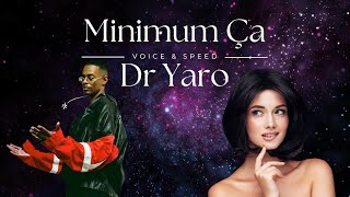 Minimum Ca  Dr Yaro  SANS INSTRU avec Paroles [upl. by Buschi]