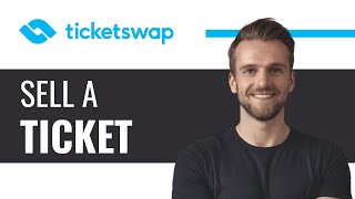 How to Sell a Ticket on Ticketswap  Full Guide 2024 [upl. by Ziladnerb]