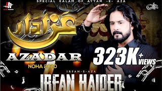 Mai Bhi Azadar Ho Aur Tum Bhi  Syed Irfan Haider  Mola Ali as  Muharram  2020  1442 [upl. by Zavala960]