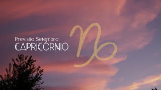 Signo Capricornio Forecast Setembro [upl. by Kidder207]