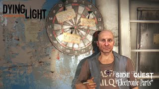 Side Quest Electronic Parts quot Dying Light Walkthrough [upl. by Attelrac992]