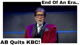 Amitabh Bachchan Quits Kaun Banega Crorepati After 23 Years End Of An Era Only SRK Can Host KBC [upl. by Saenihp61]