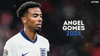 Angel Gomes 2024  Magic Skills Goals amp Assists  HD [upl. by Etnaud101]