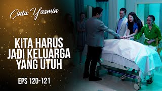 Penuh Tangisan Alisya Berjanji Didepan Jasad Papanya  CINTA YASMIN  EPS120121 33 [upl. by Clarie]