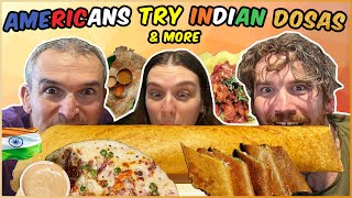 AMERICANS TRY 4 INDIAN DOSAS AND MORE [upl. by Antoni]