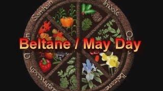 The Wheel of the Year Beltane  May Day [upl. by Meesak]