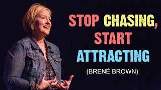 Become a Magnet for What You Deserve  Brene Brown  Motivation Video [upl. by Nwahc]