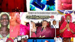 Yede Wayeyie ka Meyi waye daa OFFICIAL SONG BY TRUE FAITH CHURCH OF GHANAINTERNATIONAL SINGERS [upl. by Alyhs336]