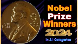 Nobel Prize Winners — 2024 Announced—In All categories Current AffairsUPSC Exam [upl. by Eterg]