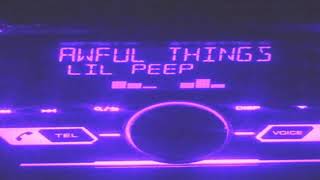 lil peep amp lil tracy  awful things﹝slowed  reverb﹞ [upl. by Quentin]