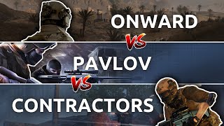 Onward vs Pavlov vs Contractors  Comparing the best military VR FPS  Guns Loadouts and Maps [upl. by Kcirddahc]