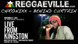 Chronixx  Behind Curtain  Live From Kingston 11172012 [upl. by Norman]