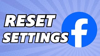 How To Reset Facebook Settings On Android 2024 [upl. by Perloff]