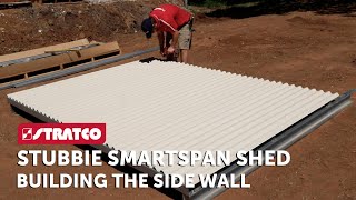 Part 3  Stratco Stubbie Smartspan Shed  Building the Side Wall [upl. by Magbie]