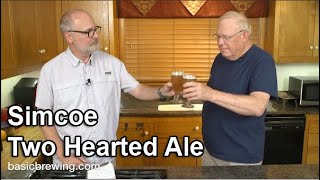 Simcoe Two Hearted Ale  Basic Brewing Radio  May 20 2022 [upl. by Theran]