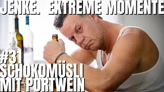 Schokomüsli mit Portwein  JENKE EXTREME MOMENTE 31 [upl. by Nyrmac531]